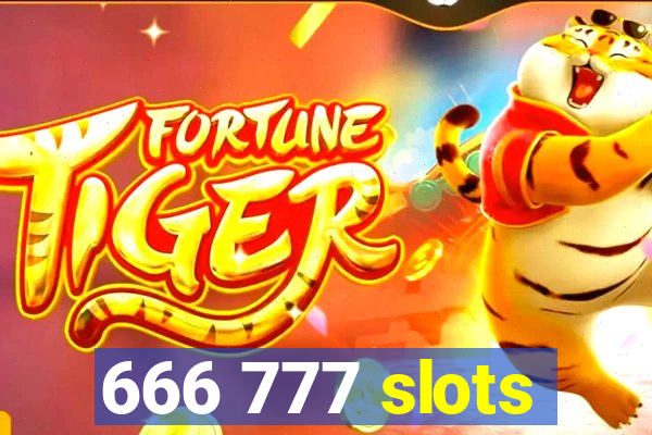 666 777 slots